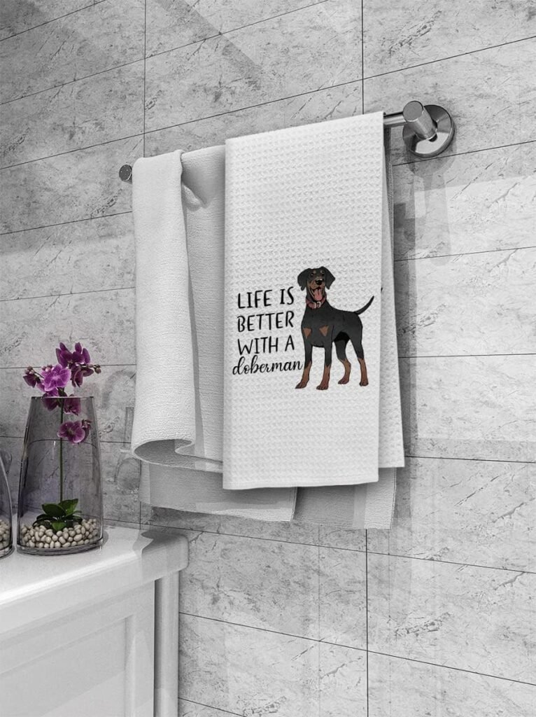 Life is Better with A Doberman Kitchen Towels Dish Towels Dishcloth,Cute Doberman Puppy Dog Absorbent Drying Cloth Hand Towels Tea Towels for Bathroom Kitchen,Dog Lovers Girls Women Gifts